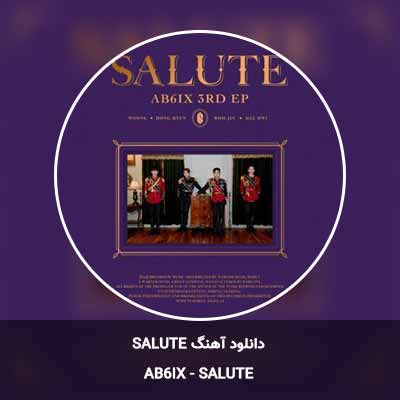دانلود آهنگ SALUTE از AB6IX